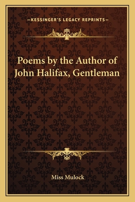 Poems by the Author of John Halifax, Gentleman 1162646209 Book Cover