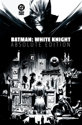 Batman: White Knight: Absolute Edition 179950798X Book Cover