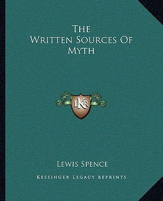 The Written Sources Of Myth 1162882972 Book Cover