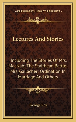 Lectures And Stories: Including The Stories Of ... 116356995X Book Cover