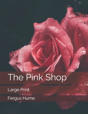 The Pink Shop: Large Print 1697737692 Book Cover
