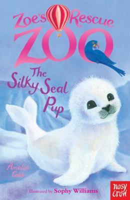 Zoes Rescue Zoo The Silky Seal Pup 0857632345 Book Cover