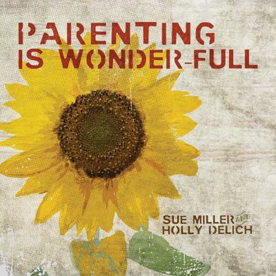 Parenting Is Wonder-Full