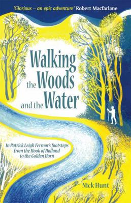 Walking the Woods and the Water: In Patrick Lei... 1857886437 Book Cover