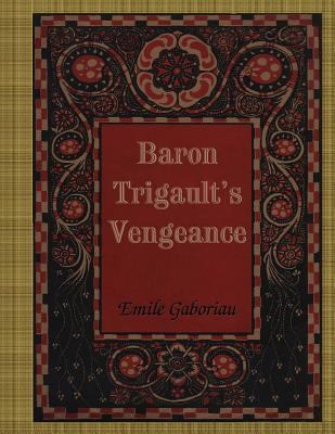 Baron Trigault's Vengeance 1537473298 Book Cover