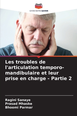 Les troubles de l'articulation temporo-mandibul... [French] 6207745558 Book Cover