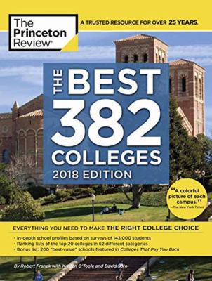 The Best 382 Colleges, 2018 Edition: Everything... 1524710229 Book Cover