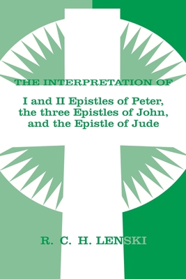 The Interpretation of I and II Epistles of Pete... 0806690119 Book Cover