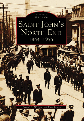 Saint John's North End: 1864-1975 0738572705 Book Cover