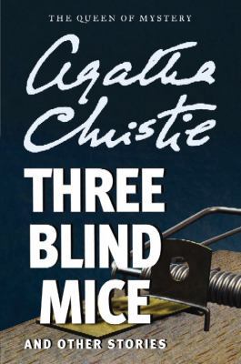 Three Blind Mice and Other Stories [Large Print] 161173777X Book Cover