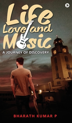 Life, Love and Music: A Journey of Discovery            Book Cover