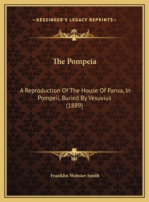 The Pompeia: A Reproduction Of The House Of Pan... 1169420877 Book Cover