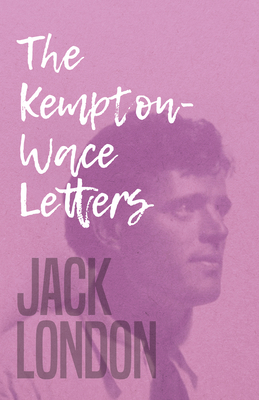 The Kempton-Wace Letters 1528712382 Book Cover