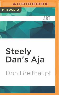 Steely Dan's Aja 1536634786 Book Cover