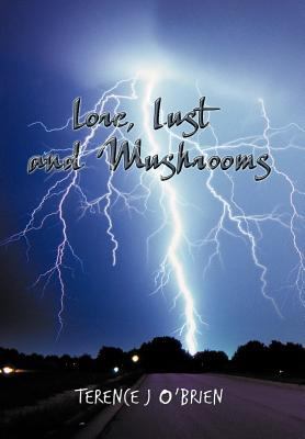 Lore, Lust and Mushrooms 1477222235 Book Cover