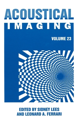 Acoustical Imaging 23 0306457687 Book Cover