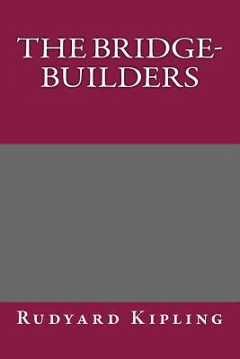The Bridge-Builders 1492722782 Book Cover