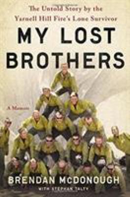 My Lost Brothers: The Untold Story by the Yarne... 0316308188 Book Cover