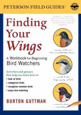 Finding Your Wings: A Workbook for Beginning Bi... 0618782168 Book Cover