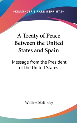 A Treaty of Peace Between the United States and... 0548562563 Book Cover