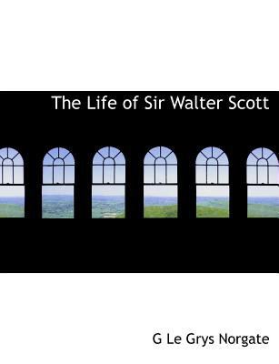 The Life of Sir Walter Scott 1140140892 Book Cover