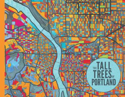 The Tall Trees of Portland 0983491712 Book Cover