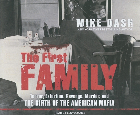 The First Family: Terror, Extortion, Revenge, M... 1400113644 Book Cover