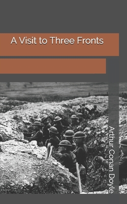 A Visit to Three Fronts 1695338316 Book Cover