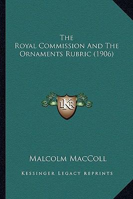 The Royal Commission And The Ornaments Rubric (... 1163919861 Book Cover