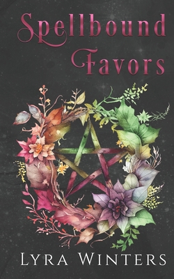 Spellbound Favors: Complete Collection B0FQJ58FMR Book Cover
