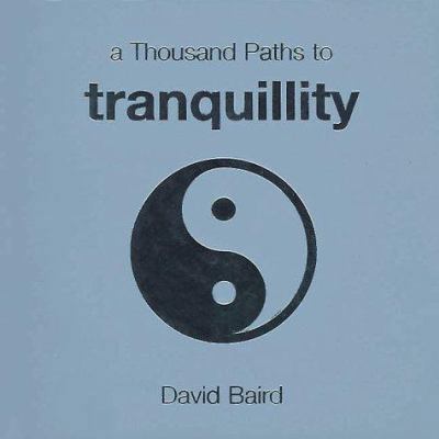 Thousand Paths to Tranquility 1570715270 Book Cover