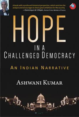 Hope in a Challenged Democracy: An Indian Narra... 8183284949 Book Cover