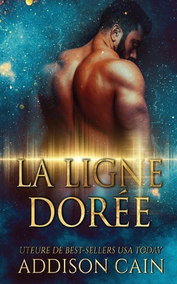 La ligne dorée [French] 1956399046 Book Cover