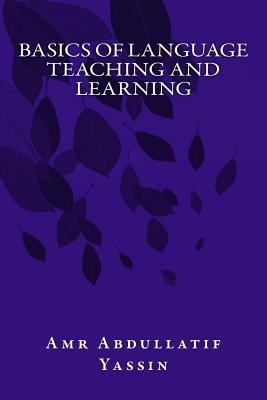 Basics of Language Teaching and Learning 1981143831 Book Cover