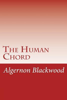 The Human Chord 1499587317 Book Cover