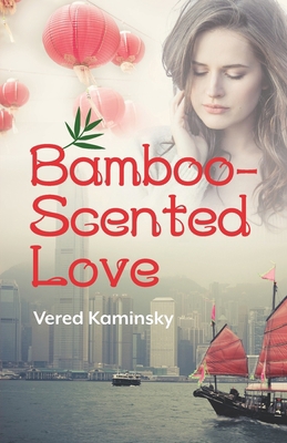 Bamboo-Scented Love B0863TQ39Z Book Cover