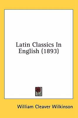 Latin Classics In English (1893) 1436643511 Book Cover