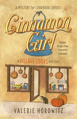 Cinnamon Girl: A Village Cooks Mystery 0989911012 Book Cover