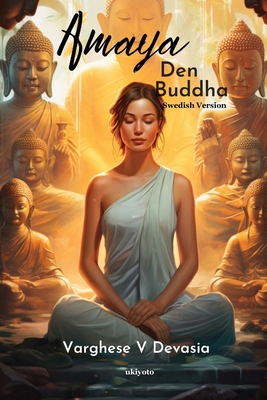 Amaya Den Buddha [Swedish] B0CVNS1W1Y Book Cover