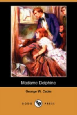 Madame Delphine (Dodo Press) 1406597422 Book Cover