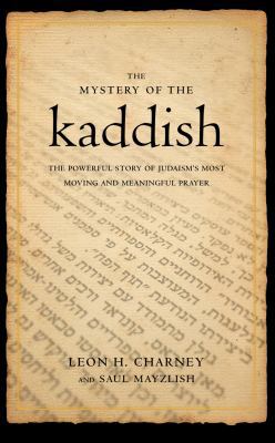 The Mystery of the Kaddish: The Powerful Story ... 1906217408 Book Cover