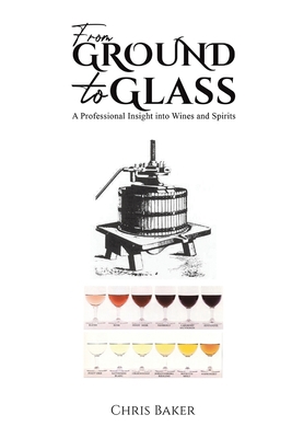 From Ground to Glass 1398455687 Book Cover