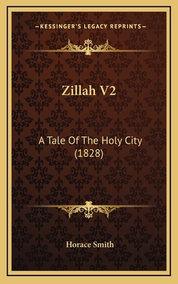 Zillah V2: A Tale Of The Holy City (1828) 1165852403 Book Cover