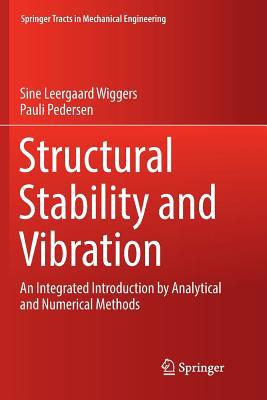 Structural Stability and Vibration: An Integrat... 3319892029 Book Cover
