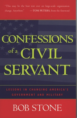 Confessions of a Civil Servant: Lessons in Chan... 0742527654 Book Cover