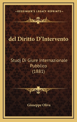 del Diritto D'Intervento: Studj Di Giure Intern... [Italian] 116789362X Book Cover