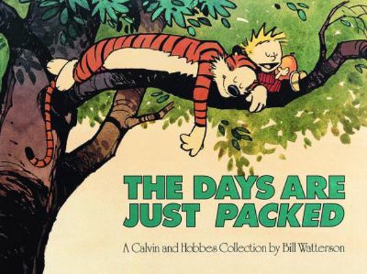 The Days Are Just Packed: A Calvin and Hobbes C... 0836217357 Book Cover