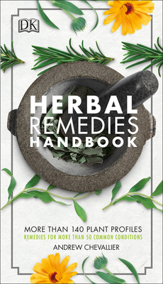 Herbal Remedies Handbook: More Than 140 Plant P... 146547465X Book Cover