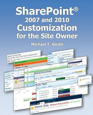SharePoint 2007 and 2010 Customization for the ... 0982899203 Book Cover