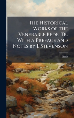The Historical Works of the Venerable Bede, Tr.... 1023838095 Book Cover